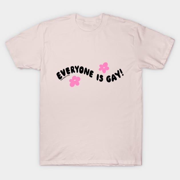 Everyone Is Gay - The Peach Fuzz T-Shirt by ThePeachFuzz